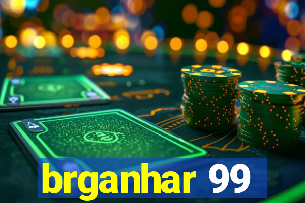 brganhar 99